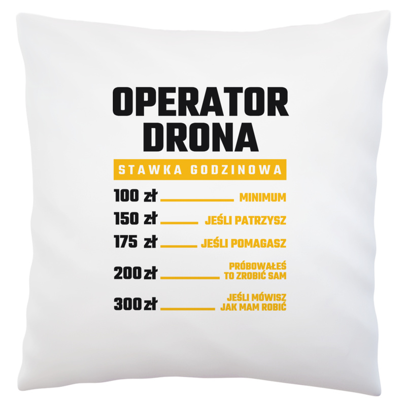 Stawka Godzinowa Operator Drona - Poduszka Biała