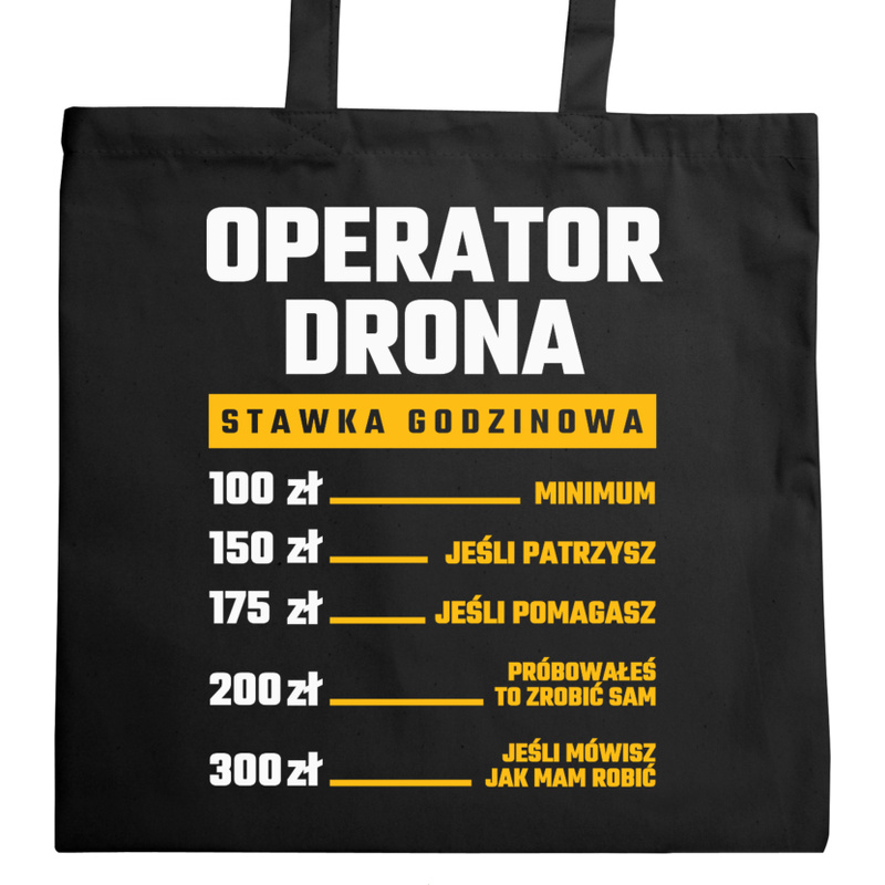 Stawka Godzinowa Operator Drona - Torba Na Zakupy Czarna