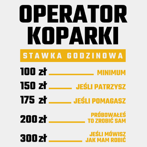 Stawka Godzinowa Operator Koparki - Męska Koszulka Biała
