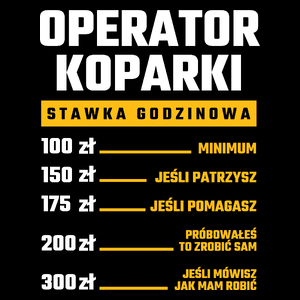 Stawka Godzinowa Operator Koparki - Torba Na Zakupy Czarna