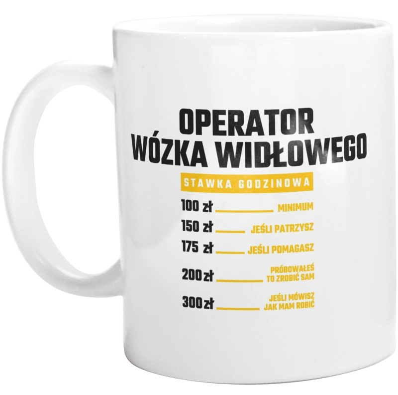 Stawka Godzinowa Operator Wózka Widłowego - Kubek Biały
