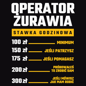 Stawka Godzinowa Operator Żurawia - Męska Koszulka Czarna