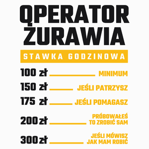Stawka Godzinowa Operator Żurawia - Poduszka Biała