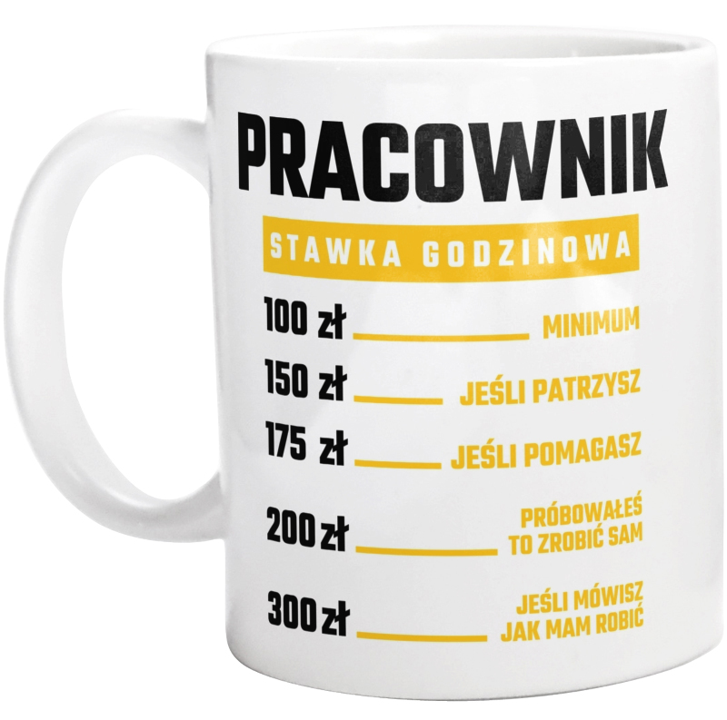 Stawka Godzinowa Pracownik - Kubek Biały