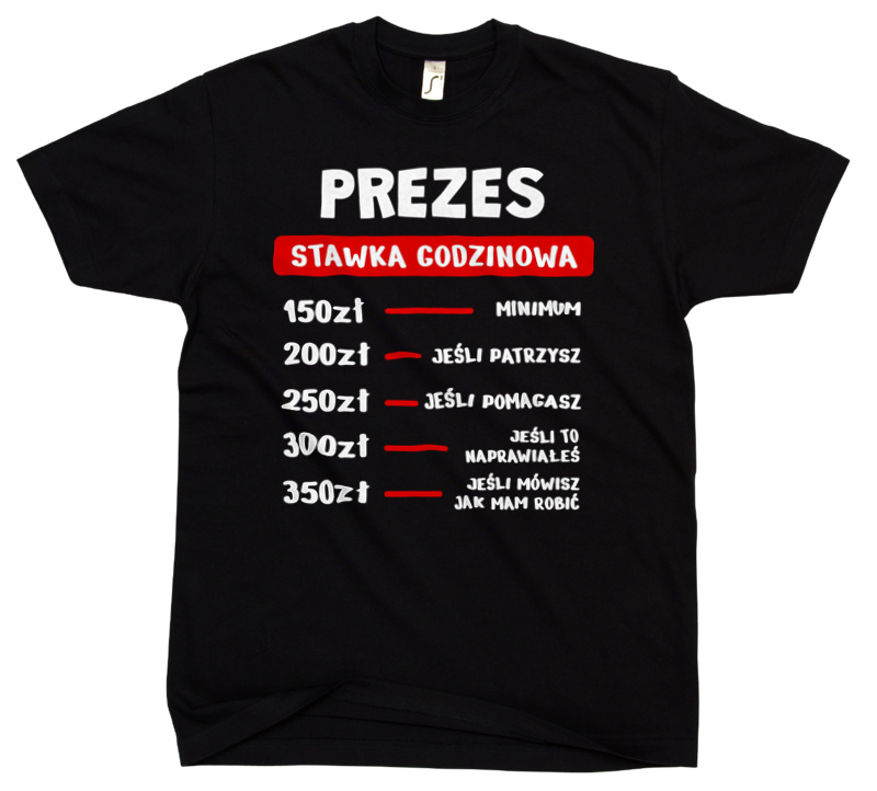 Stawka Godzinowa Prezes - Męska Koszulka Czarna