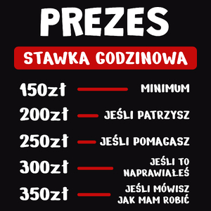 Stawka Godzinowa Prezes - Męska Koszulka Czarna