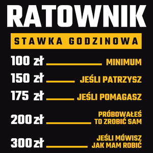 Stawka Godzinowa Ratownik - Męska Koszulka Czarna