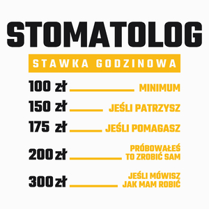 Stawka Godzinowa Stomatolog - Poduszka Biała