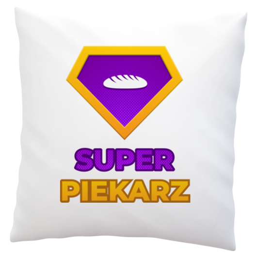 Super Piekarz - Poduszka Biała