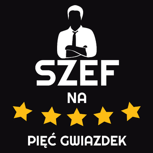 Szef Na 5 Gwiazdek - Męska Bluza Czarna
