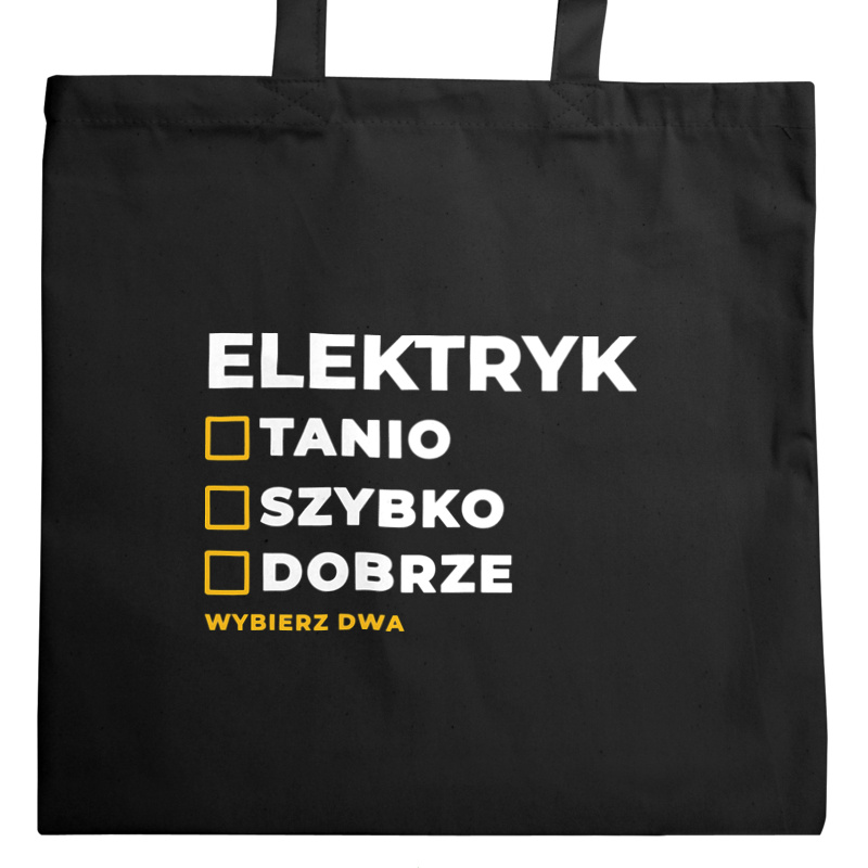 Szybko Tanio Dobrze Elektryk - Torba Na Zakupy Czarna