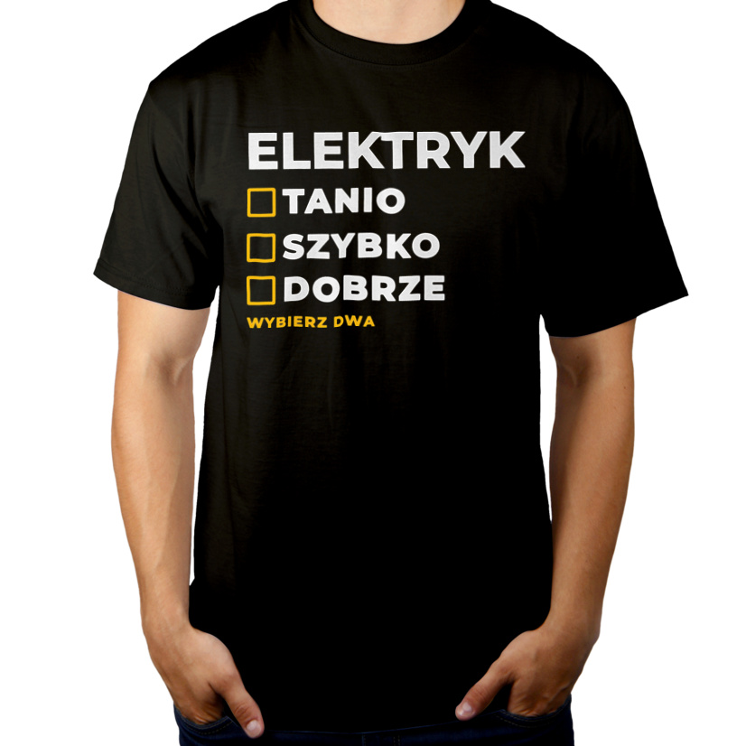 Szybko Tanio Dobrze Elektryk - Męska Koszulka Czarna