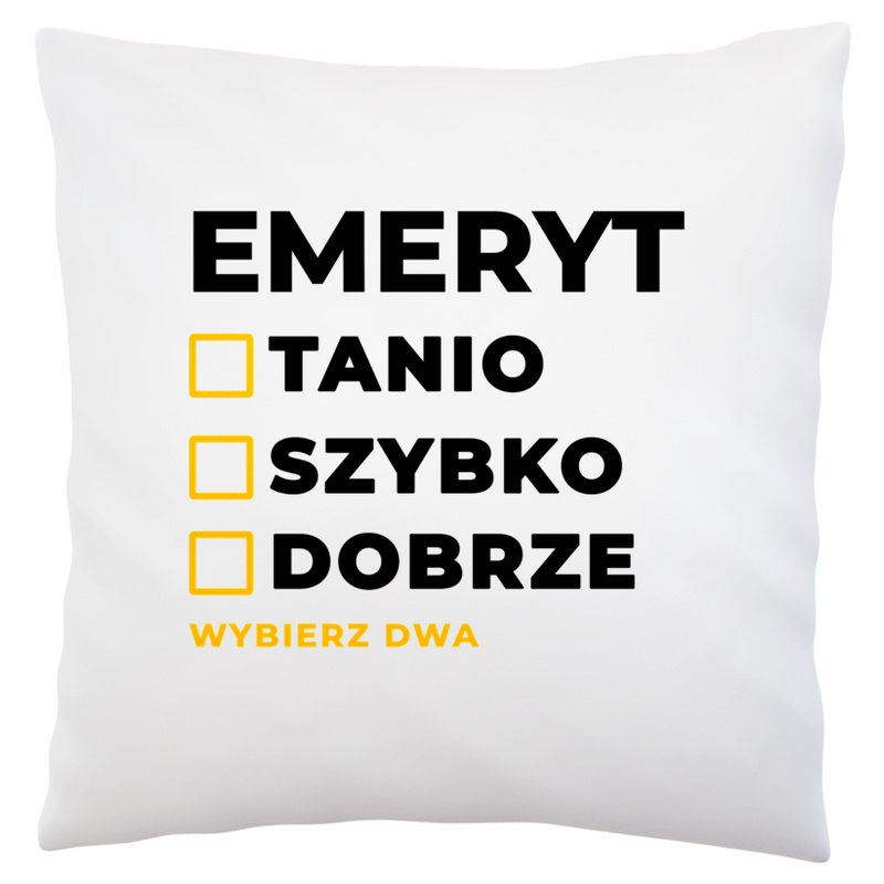 Szybko Tanio Dobrze Emeryt - Poduszka Biała
