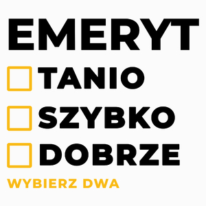 Szybko Tanio Dobrze Emeryt - Poduszka Biała