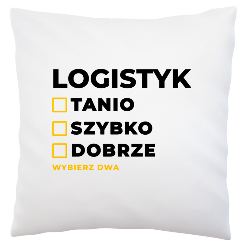 Szybko Tanio Dobrze Logistyk - Poduszka Biała