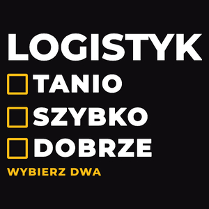 Szybko Tanio Dobrze Logistyk - Męska Koszulka Czarna