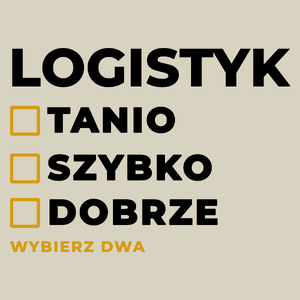 Szybko Tanio Dobrze Logistyk - Torba Na Zakupy Natural