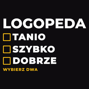 Szybko Tanio Dobrze Logopeda - Męska Koszulka Czarna