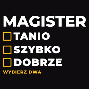 Szybko Tanio Dobrze Magister - Męska Koszulka Czarna