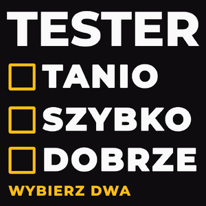 Szybko Tanio Dobrze Tester - Męska Koszulka Czarna