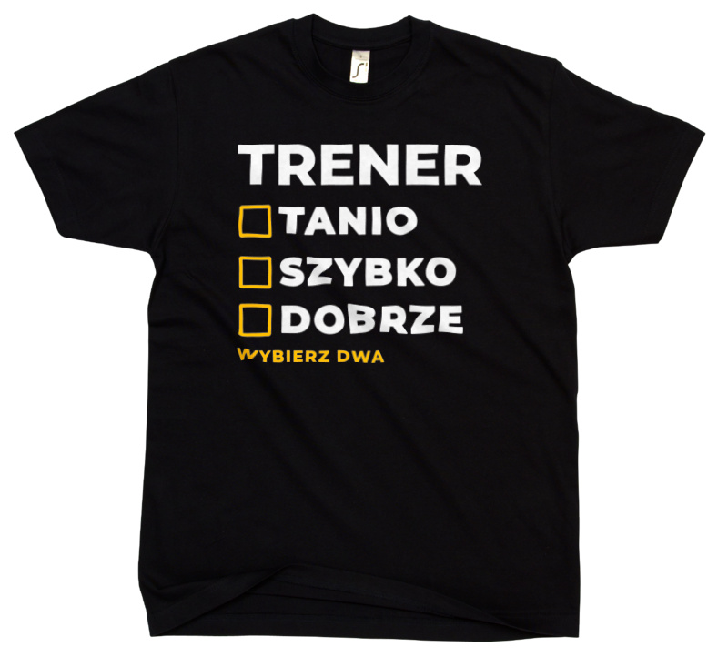 Szybko Tanio Dobrze Trener - Męska Koszulka Czarna