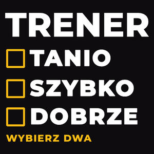 Szybko Tanio Dobrze Trener - Męska Koszulka Czarna