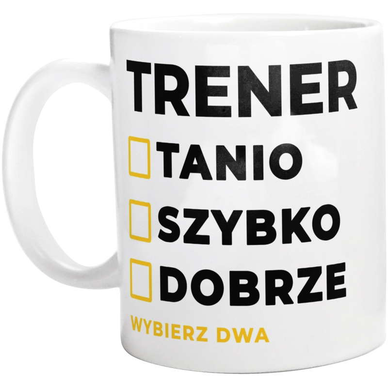 Szybko Tanio Dobrze Trener - Kubek Biały