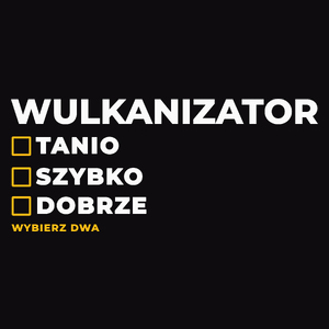 Szybko Tanio Dobrze Wulkanizator - Męska Koszulka Czarna