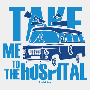Take Me To The Hospital - Męska Koszulka Biała
