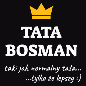 Tata Bosman Lepszy - Męska Koszulka Czarna