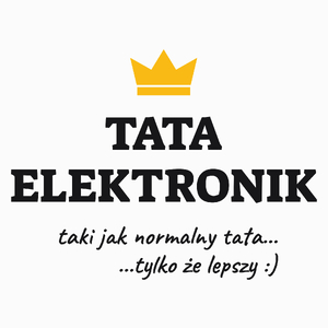 Tata Elektronik Lepszy - Poduszka Biała