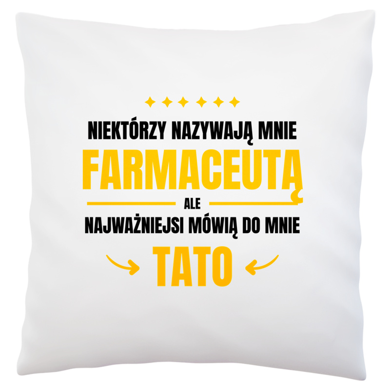 Tata Farmaceuta - Poduszka Biała