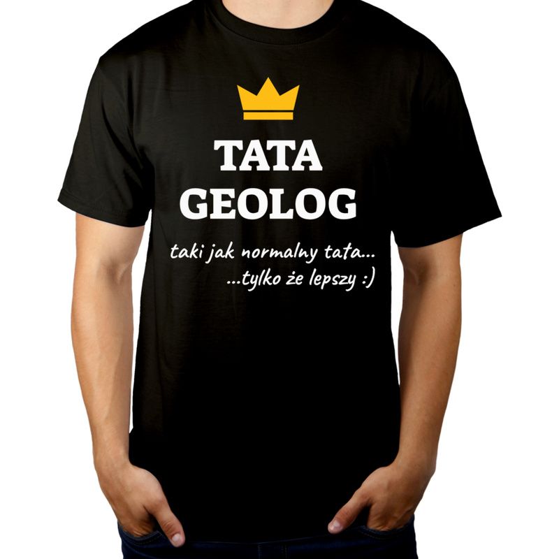 Tata Geolog Lepszy - Męska Koszulka Czarna