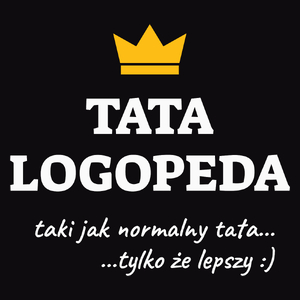 Tata Logopeda Lepszy - Męska Koszulka Czarna