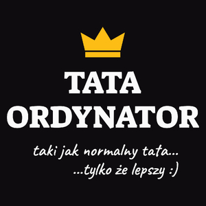 Tata Ordynator Lepszy - Męska Koszulka Czarna