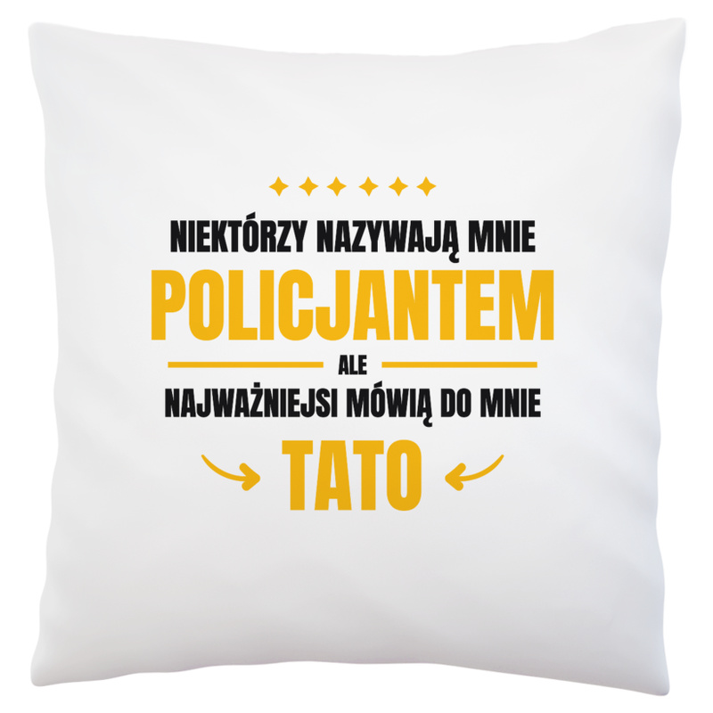 Tata Policjant - Poduszka Biała