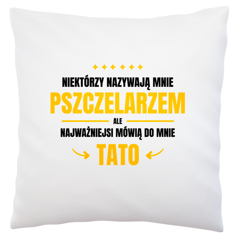 Tata Pszczelarz - Poduszka Biała