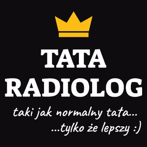 Tata Radiolog Lepszy - Męska Bluza Czarna