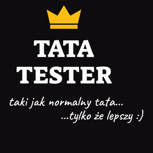 Tata Tester Lepszy - Męska Koszulka Czarna