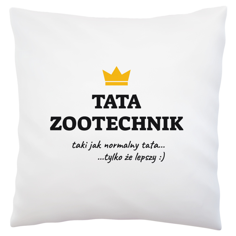 Tata Zootechnik Lepszy - Poduszka Biała