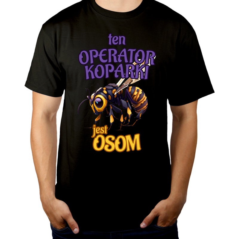 Ten Operator Koparki Jest Osom Awesome - Męska Koszulka Czarna