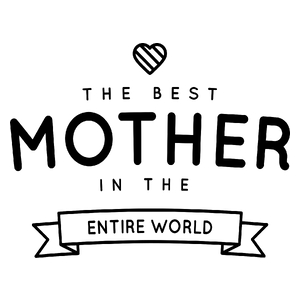 The Best Mother In The Entire Wold - Kubek Biały