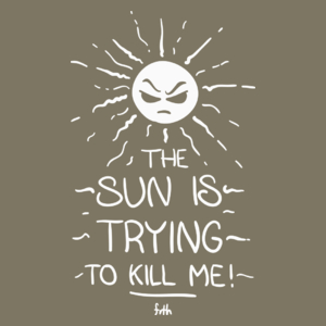 The Sun Is Trying To Kill Me - Męska Koszulka Khaki