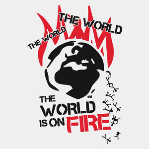 The World Is On Fire - Męska Koszulka Biała
