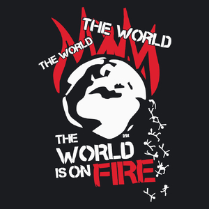 The World Is On Fire - Damska Koszulka Czarna