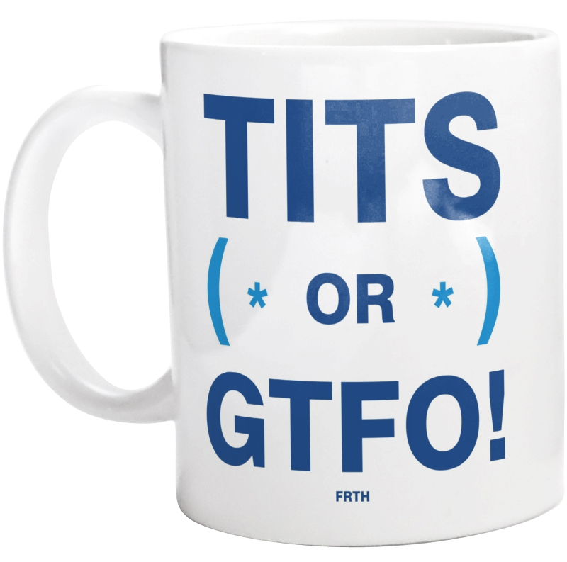 Tits Or GTFO - Kubek Biały