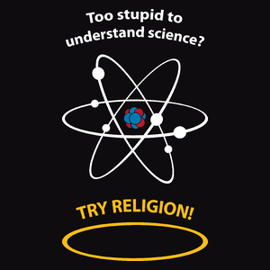 Too Stupid To Understand Science Try Religion - Męska Bluza z kapturem Czarna