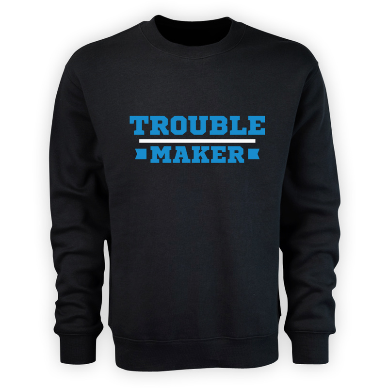 Trouble Maker - Męska Bluza Czarna