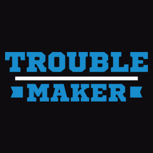 Trouble Maker - Męska Koszulka Czarna