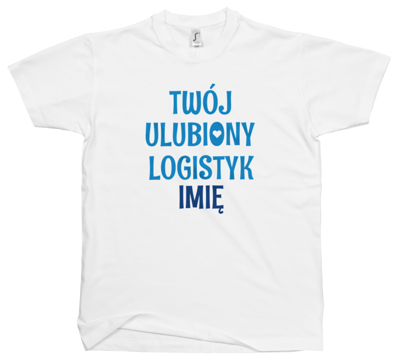 Twój Ulubiony Logistyk - Twoje Imię - Męska Koszulka Biała